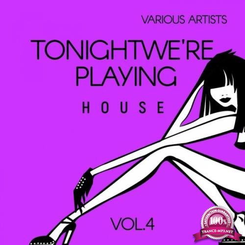 Tonight We're Playing House, Vol. 4 (2018)