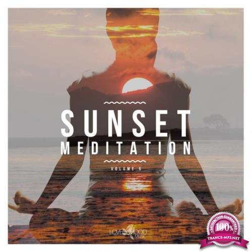 Sunset Meditation - Relaxing Chill Out Music Vol 5 (2018)