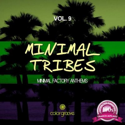 Minimal Tribes, Vol. 9 (Minimal Factory Anthems) (2018)