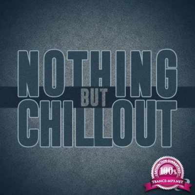 Nothing but Chillout, Vol. 05 (2018)