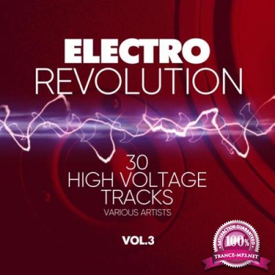 Electro Revolution (30 High Voltage Tracks), Vol. 3 (2018)