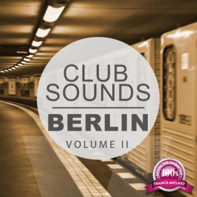 Club Sounds: Berlin Vol 2 (2018)