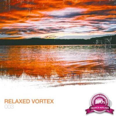 Relaxed Vortex 003 (2018)