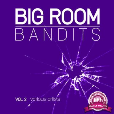 Big Room Bandits, Vol. 2 (2018)