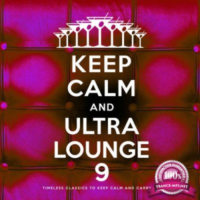 Keep Calm and Ultra Lounge 9 (2018)