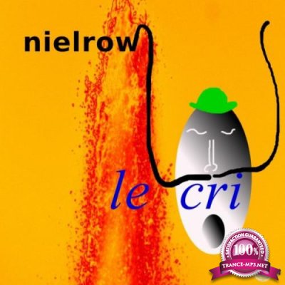 nielrow - Le cri (2018)