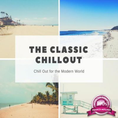 The Classic Chillout - Chill Out For The Modern World (2018)