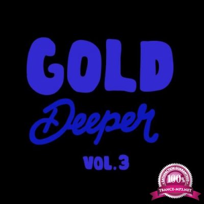 Gold Deeper, Vol. 3 (2018)