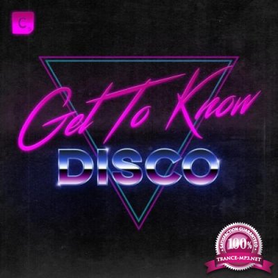 CR2: Get To Know - Disco (2018)