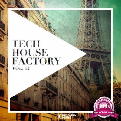 Tech House Factory, Vol. 12 (2018)