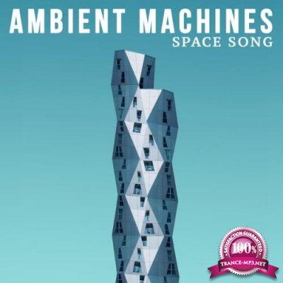 Ambient Machines - Space Song (2018)