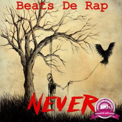 Beats De Rap - Never (2018)