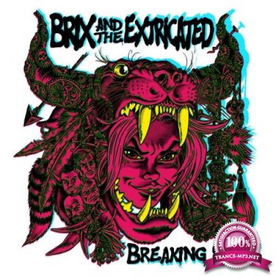 Brix & The Extricated - Breaking State (2018)