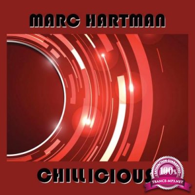 Marc Hartman - Chillicious (2018)