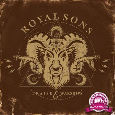 Royal Sons - Praise & Warships (2018)