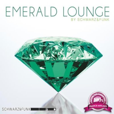 Schwarz & Funk - Emerald Lounge (2018)