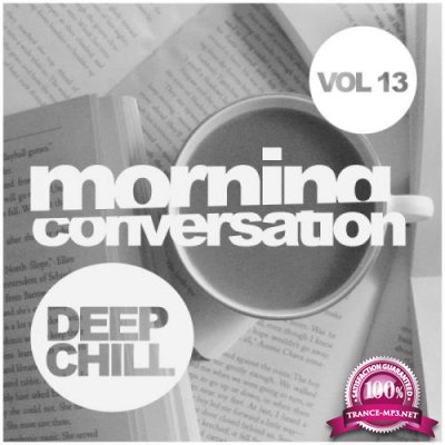Morning Conversation, Vol. 13 Deep Chill (2018)