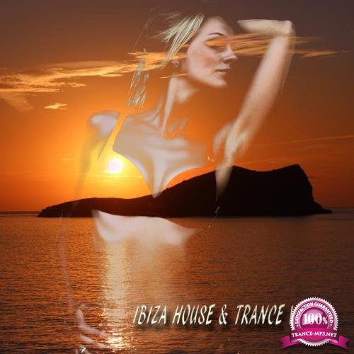 Ibiza House and Trance, Vol. 31 (2018)