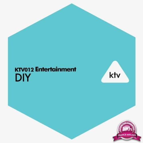 KTV012 Entertainment - DIY (2018)