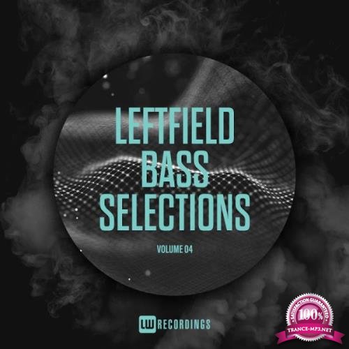 Leftfield Bass Selections, Vol. 04 (2018)