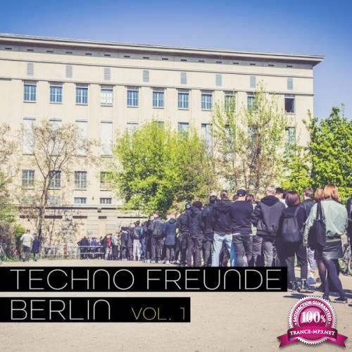 Techno Freunde Berlin, Vol. 1 (2018)