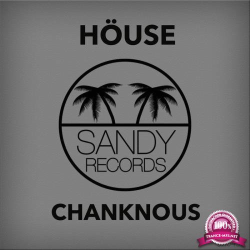 Chanknous - House (2018)