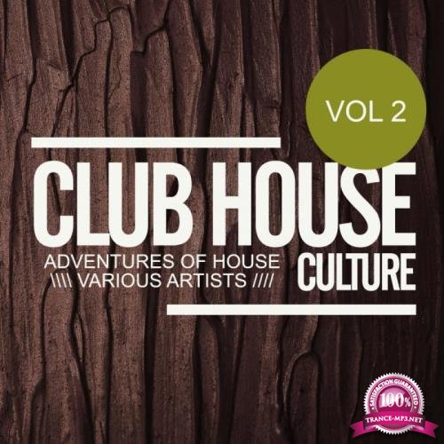 Club House Culture Adventures Of House, Vol. 2 (2018)