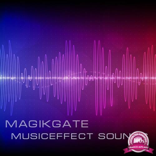 Magikgate - Musiceffect Sounds 024 (2018-11-07)