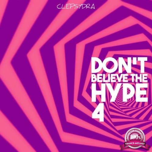 Don't Believe the Hype 4 (2018)