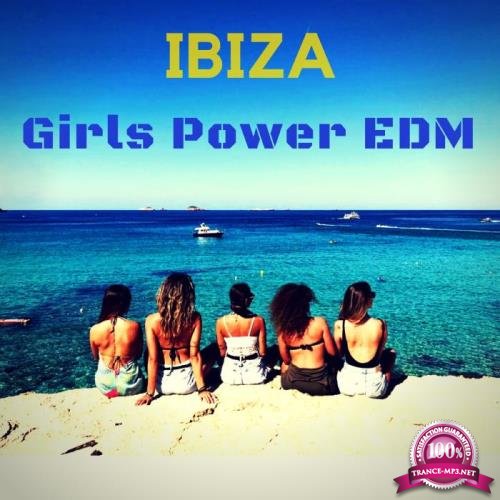 Ibiza Girls Power EDM (2018)