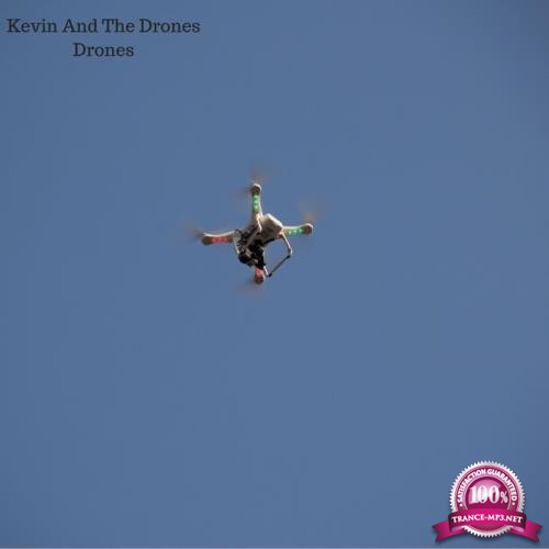 Kevin & The Drones - Drones (2018)
