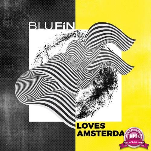 Blufin Loves Amsterdam - Blu Fin Records (2018)
