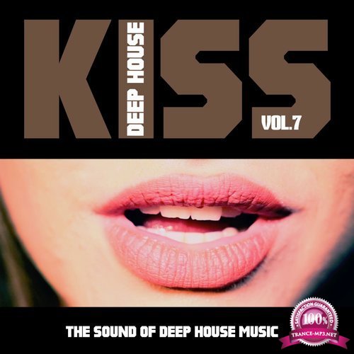 Kiss Deep House, Vol. 7 (The Sound of Deep House Music) (2018)