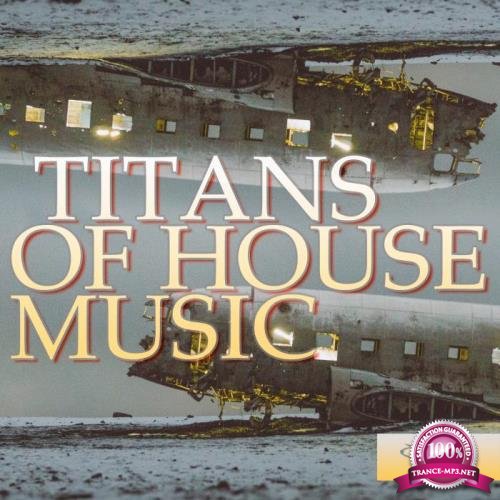 Titans of House Music (2018)