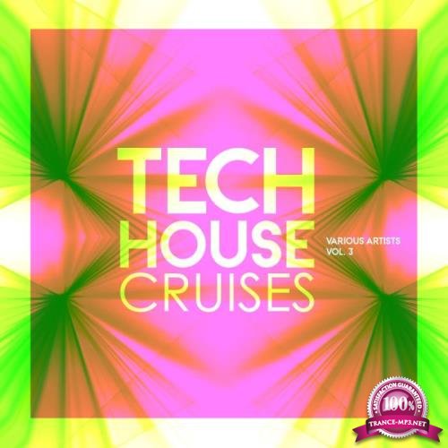 Tech House Cruises, Vol. 3 (2018)