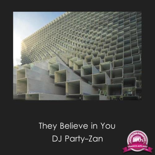 DJ Party-Zan - They Believe in You (2018)