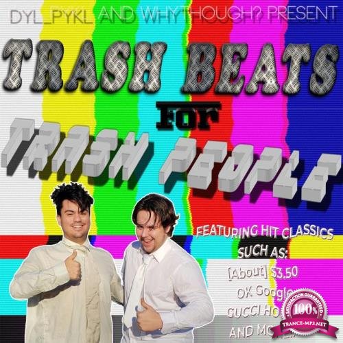 Trash Beats For Trash People (2018)