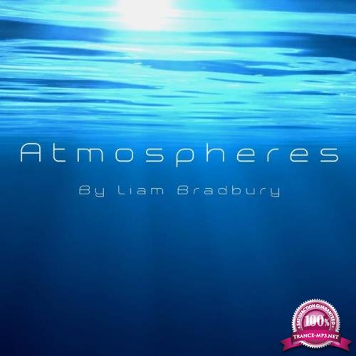 Liam Bradbury - Atmospheres (2018)