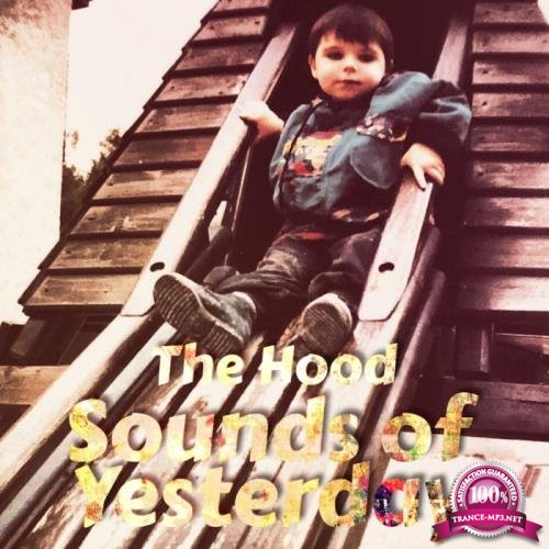 the hood - Sounds of Yesterday (2018)