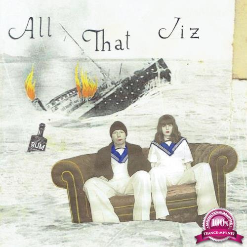 Jiz - All That Jiz (2018)