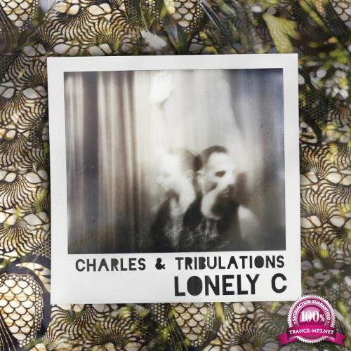 Lonely C - Charles & Tribulations (2018)
