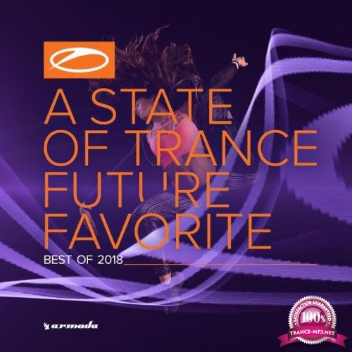 A State Of Trance Future Favorite Best Of 2018 (2018)