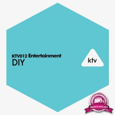 KTV012 Entertainment - DIY (2018)