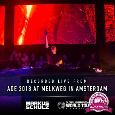 Markus Schulz - Global DJ Broadcast (2018-11-01) World Tour ADE in Amsterdam
