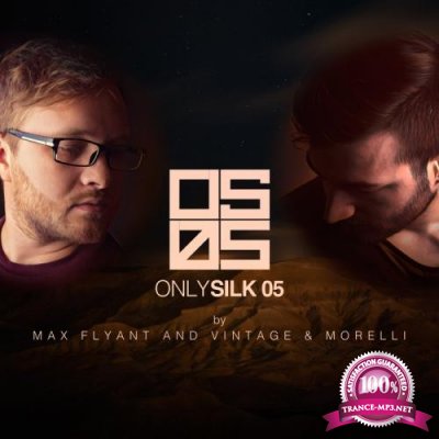 Only Silk 05 (Mixed By Max Flyant & Vintage & Morelli) (2018)