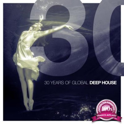30 Years of Global Deep House (2018)