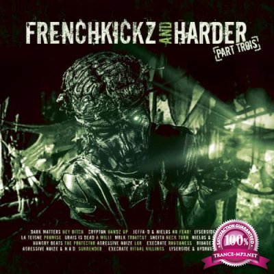 Frenchkickz and Harder Part Trois (2018)