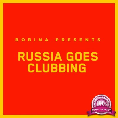Bobina - Russia Goes Clubbing 525 (2018-11-03)