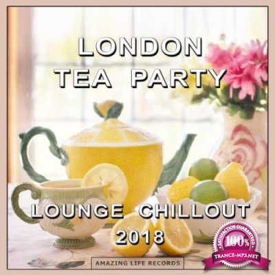 London Tea Party Lounge Chillout 2018 (2018)