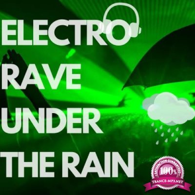 Dj Amnesia - Electro Rave Under The Rain (2018)